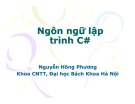 Bài giảng Ngôn ngữ lập trình C# - Nguyễn Hồng Phương