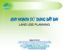 Bài giảng Quy hoạch sử dụng đất đai - Phan Văn Tự