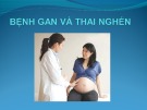 Bài giảng Bệnh gan và thai nghén