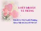 Bài giảng Loét dạ dày tá tràng - ThS.BS. Lê Thị Tuyết Phượng