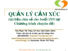 Bài giảng Quản lý cảm xúc - ThS. Phạm Thị Thúy