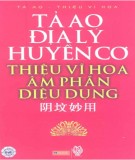 Thiệu Vĩ hoa âm phần diệu dụng -  Tả ao địa lý huyền cơ: Phần 1