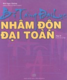 Nhâm độn đại toàn - Bí tàng đại lục (Tập 2): Phần 1