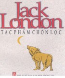 Tác phẩm chọn lọc - Jack London: Phần 2