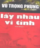 Tiểu thuyết Lấy nhau vì tình: Phần 1