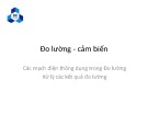 Bài giảng Đo lường - Cảm biến: Các mạch điện thông dụng trong đo lường, xử lý các kết quả đo lường