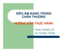 Bài giảng Hướng dẫn thực hành siêu âm trong chấn thương – TS. BS Lê Thanh Toàn