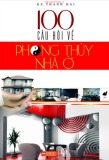 Phong thủy nhà ở và 100 câu hỏi