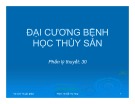 Bài giảng Đại cương bệnh học thủy sản: Chương 1 - PGS.TS. Đỗ Thị Hòa