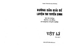 Hướng dẫn giải đề luyện thi tuyển sinh ĐH môn Vật lý - Tập 1