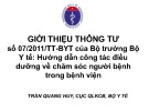 Bài giảng Giới thiệu thông tư số 07/2011/TT-BYT của Bộ trưởng Bộ y tế Hướng dẫn công tác điều dưỡng về chăm sóc người bệnh trong bệnh viện - Trần Quang Huy