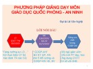 Bài giảng Phương pháp giảng dạy môn Giáo dục Quốc phòng - An ninh - Đại tá Lê Văn Nghệ