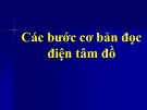 Bài giảng Các bước cơ bản độc điện tâm đồ