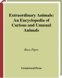 Extraordinary animals: An encyclopedia of curious and unusual animals
