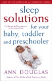 Sleep solutions for your baby, toddler and preschooler