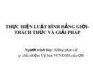 Bài thuyết trình Thực hiện Luật Bình đẳng giới thách thức và giải pháp