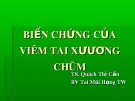 Bài giảng Biến chứng của viêm tai xương chũm - TS. Quách Thị Cần