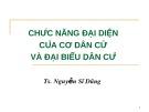 Bài giảng Chức năng đại diện của cơ quan dân cử và đại biểu dân cử - TS. Nguyễn Sĩ Dũng