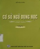 Cơ sở lý thuyết ngữ dụng học (Tập 1): Phần 1