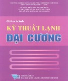 Giáo trình Kỹ thuật lạnh đại cương: Phần 1 - GS.TS. Trần Đức Ba (chủ biên)