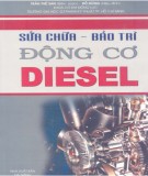 Kỹ thuật Sửa chữa - Bảo trì động cơ diesel: Phần 1