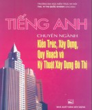 Kỹ thuật xây dựng đô thị - Tiếng Anh chuyên ngành kiến trúc, xây dựng, quy hoạch: Phần 2