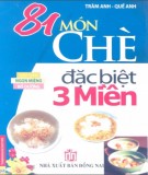 Ẩm thực - 81 món chè đặc biệt 3 miền: Phần 2