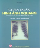 Chuyên ngành Chẩn đoán hình ảnh Xquang: Phần 1