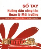 Cẩm nang công tác quản lý môi trường dành cho cán bộ quản lý doanh nghiệp: Phần 1