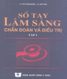 Cẩm nang Lâm sàng chẩn đoán và điều trị (Tập 1): Phần 1