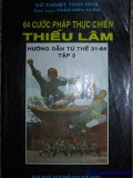 Hướng dẫn từ thế 1 - 30 của 64 cước pháp thực chiến Thiếu Lâm: Tập 2