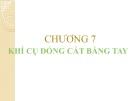 Bài giảng Khí cụ điện - Chương 7: Khí cụ đóng cắt bằng tay