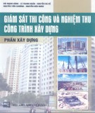 Phần xây dựng - Giám sát thi công và nghiệm thu công trình xây dựng: Phần 1