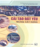 Kỹ thuật cải tạo đất yếu trong xây dựng: Phần 1