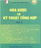 Giáo trình Hóa dược và kỹ thuật tổng hợp (Tập 3): Phần 1