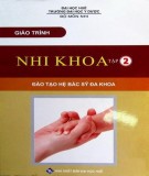 Giáo trình Nhi khoa (Tập 2: Nhi hô hấp – Nhi tiêu hóa – Nhi lây): Phần 1