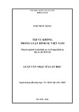 Tóm tắt Luận văn Thạc sĩ Luật học: Tội vu khống trong luật hình sự Việt Nam