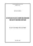 Tóm tắt Luận văn Thạc sĩ Luật học: Xét xử vụ án có bị cáo là người chưa thành niên theo Luật tố tụng hình sự Việt Nam