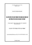 Tóm tắt Luận văn Thạc sĩ Luật học: Vai trò của tòa án trong thi hành án hình sự đáp ứng yêu cầu cải cách tư pháp