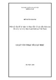 Tóm tắt Luận văn Thạc sĩ Luật học: Một số vấn đề lý luận và thực tiễn về các dấu hiệu của lỗi cố ý và vô ý theo Luật hình sự Việt Nam