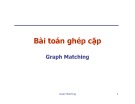 Bài giảng Toán rời rạc: Bài toán ghép cặp - Nguyễn Đức Nghĩa