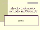 Bài giảng Tiếp cận chẩn đoán HC loạn trương lực - Lê Minh