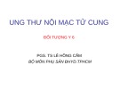 Bài giảng Ung thư nội mạc tử cung - PGS.TS. Lê Hồng Cẩm