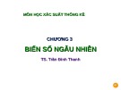 Bài giảng Xác suất thống kê: Chương 3 - TS. Trần Đình Thanh