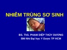 Bài giảng Nhiễm trùng sơ sinh - BS.ThS. Phạm Diệp Thùy Dương