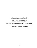 Bài giảng chuyên đề Tâm thần học: Bệnh parkinson và các hội chứng parkinson