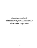 Bài giảng Tâm thần học: Các rối loạn tâm thần thực tổn