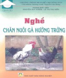 Kỹ thuật chăn nuôi gà hứng trứng: Phần 1