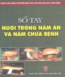 Cẩm nang nuôi trồng nấm ăn và nấm trị bệnh: Phần 1