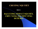 Bài giảng Chương nội tiết - Bài 1: Đại cương sinh lý nội tiết, chức năng nội tiết vùng dưới đồi